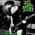 FOUL STENCH: The Beginning 1993-1996