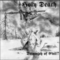 HOLY DEATH: Triumph of Evil?