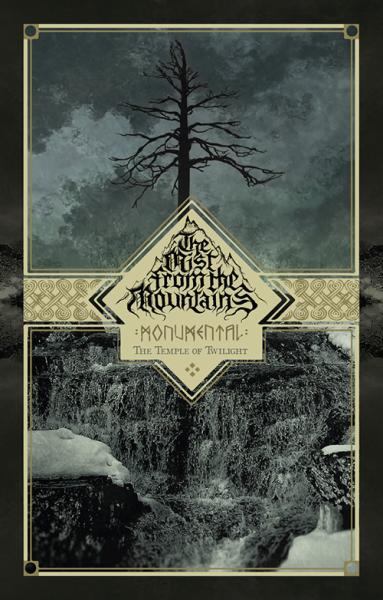 THE MIST FROM THE MOUNTAINS : Monumental - The Temple of Twilight