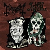MAYHEM : Of Lord Satans Mysteriis