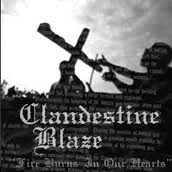 CLANDESTINE BLAZE : Fire Burns In Our Hearts