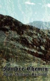 SOMBRE CHEMIN : Notre Héritage Ancestral