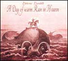 VITTORIO VANDELLI : A Day of Warm Rain in Heaven