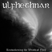 ULFHETHNAR : Reawakening the Wrath of Yore