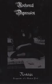 NOCTURNAL DEPRESSION : Nostalgia - Fragments of a Broken Past