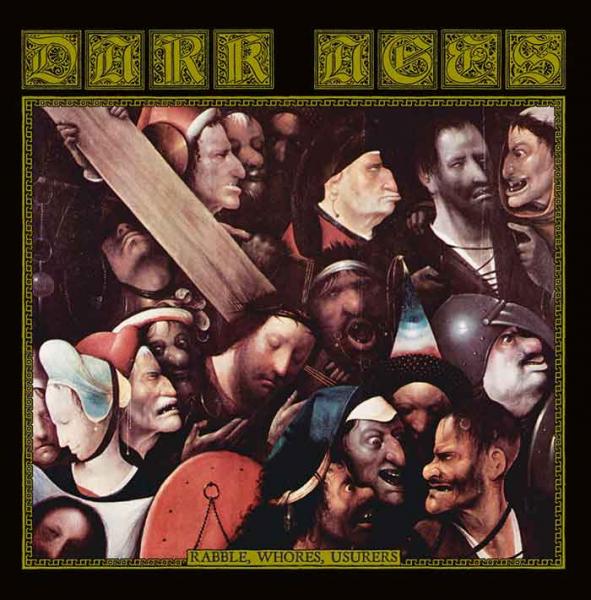 DARK AGES : Rabble, Whores, Usurers