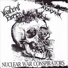 VIOLENT FORCE / ASSASSIN : Nuclear War Conspirators