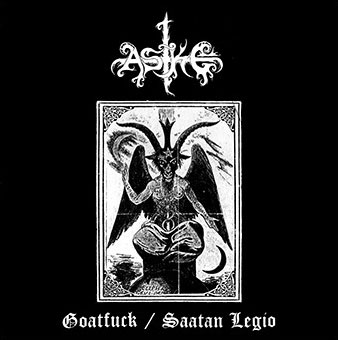 ASKE : Goatfuck / Saatan Legio