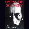 HYPNOTIC SCENERY: Vacuum