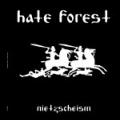 HATE FOREST: Nietzscheism 