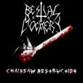 BESTIAL MOCKERY: Chainsaw Destruction (12 Years on the Bottom of a Bottle)