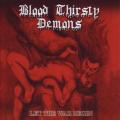 BLOOD THIRSTY DEMONS: Let The War Begin
