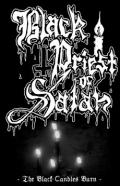 BLACK PRIEST OF SATAN: The Black Candles Burn