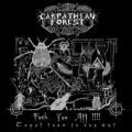 CARPATHIAN FOREST: Fuck You All!!!! Caput Tuum in Ano Est