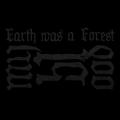MY BLOOD: Earth Was a Forest
