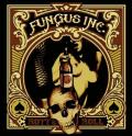 FUNGUS INC.: Rott 'n' Roll
