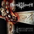 DEATHCRUSH: Mutilating the Christian Faith