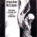 ROUTE NINE: Before I Close My Eyes Forever