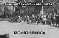 AUSCHWITZ SYMPHONY ORCHESTRA: National Socialist order