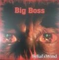 BIG BOSS: Belial&acute;s Wind 