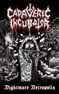 CADAVERIC INCUBATOR: Nightmare Necropolis
