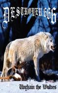 DESTR&Ouml;YER 666: Unchain the Wolves