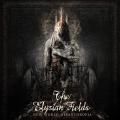 THE ELYSIAN FIELDS: New World Misanthropia