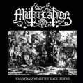 M&Uuml;TIILATION: Hail Satanas We Are the Black Legions
